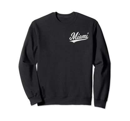 Miami Florida Varsity Script Sweatshirt - Fun Novelty Design Men Women - T-Shirt, Sweatshirt, Hoodie