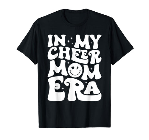 My Cheer Mom Era Cheerleading Football T-Shirt - Streetwear Style Unisex - T-Shirt, Sweatshirt, Hoodie