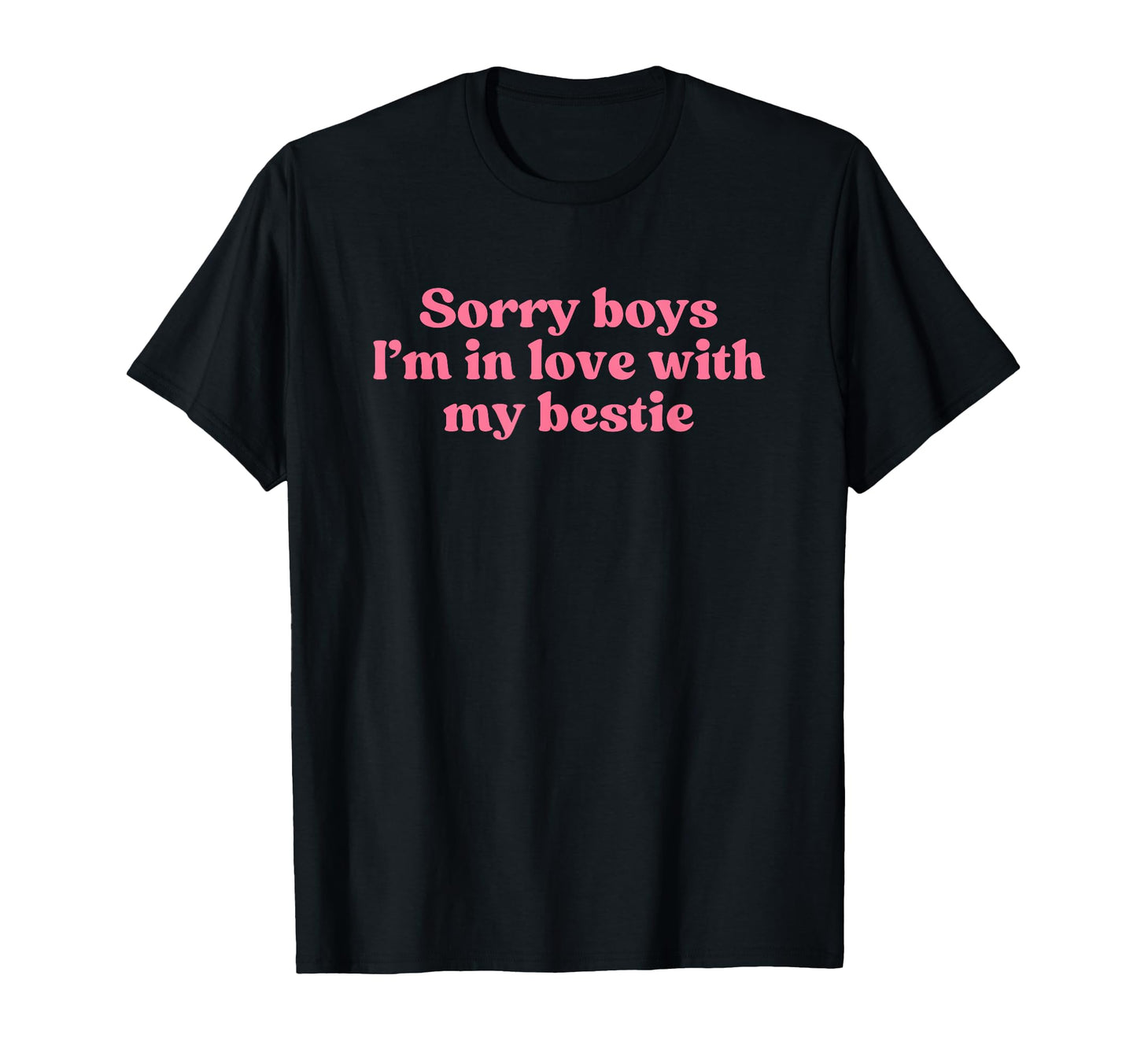 Sorry Im Love My Bestie Y2K Aesthetic T-Shirt - Streetwear Style Men Women - T-Shirt, Sweatshirt, Hoodie