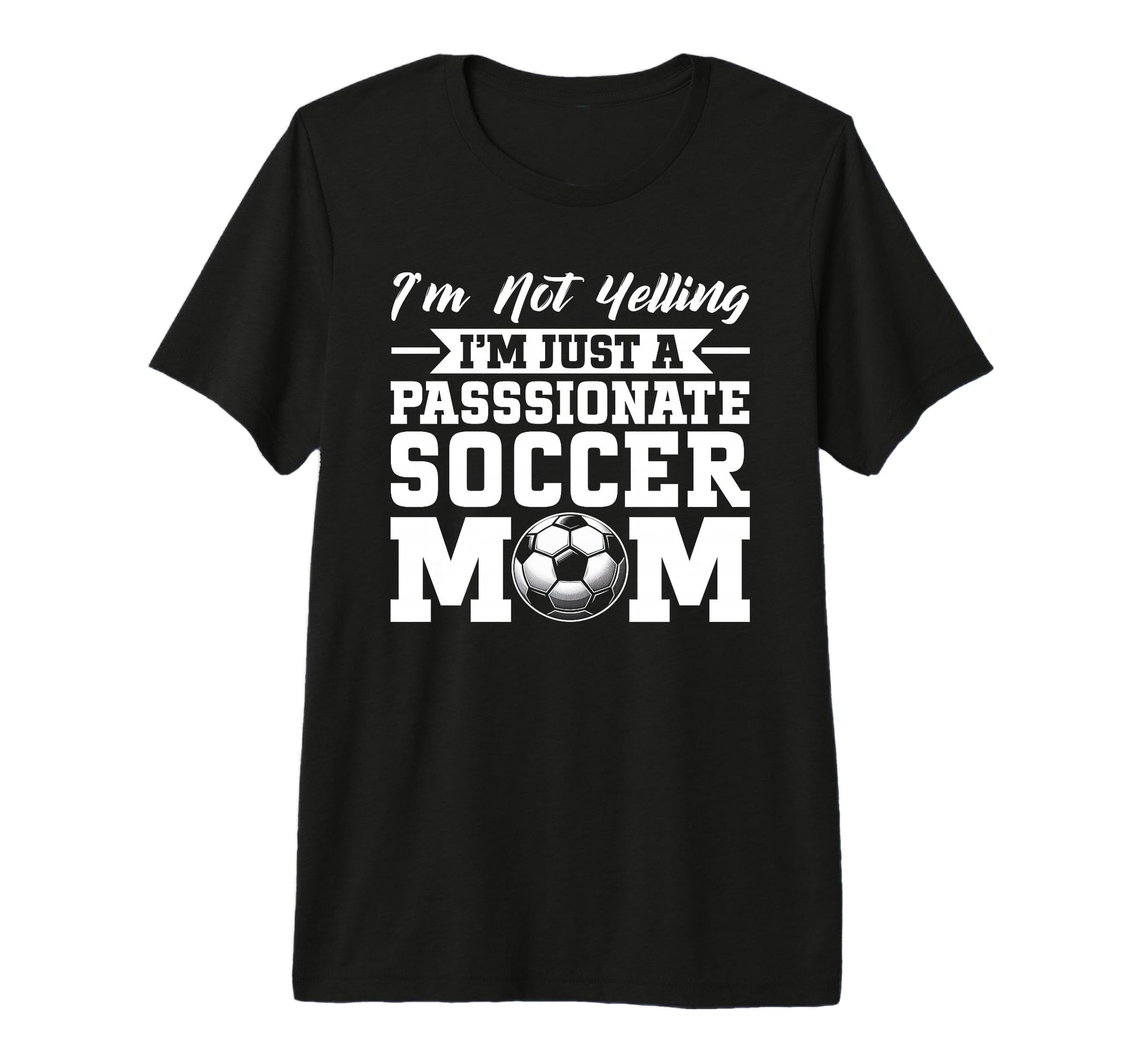 Im Not Yelling Im Just Passionate T-Shirt - Minimalist Print Men Women - T-Shirt, Sweatshirt, Hoodie