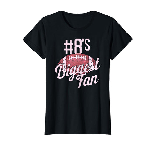 Number 8 Biggest Fan Football Mom T-Shirt - Trendy Graphic Men Women - T-Shirt, Sweatshirt, Hoodie
