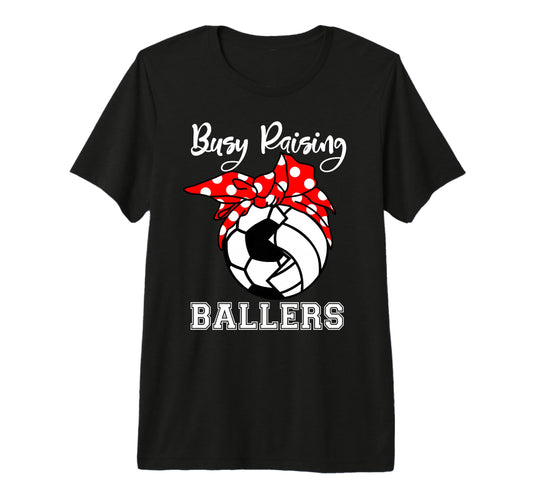 Busy Raising Ballers Funny Soccer T-Shirt - Aesthetic Graphic Men Women - T-Shirt, Sweatshirt, Hoodie