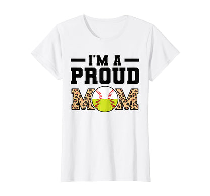 Im Proud Mom Softball Baseball T-Shirt - Casual Everyday Wear Men Women - T-Shirt, Sweatshirt, Hoodie