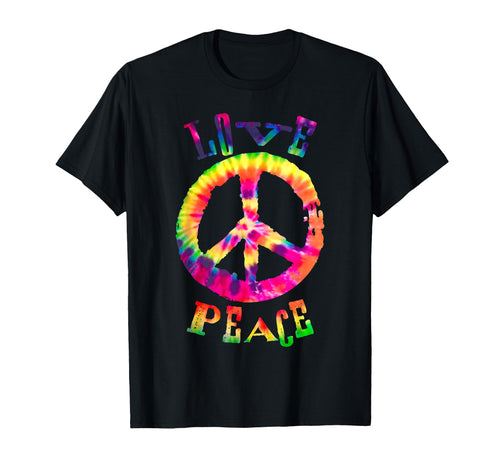 Peace Sign Love 60S 70S Tie Die Hippie T-Shirt - Novelty Apparel Unisex - T-Shirt, Sweatshirt, Hoodie