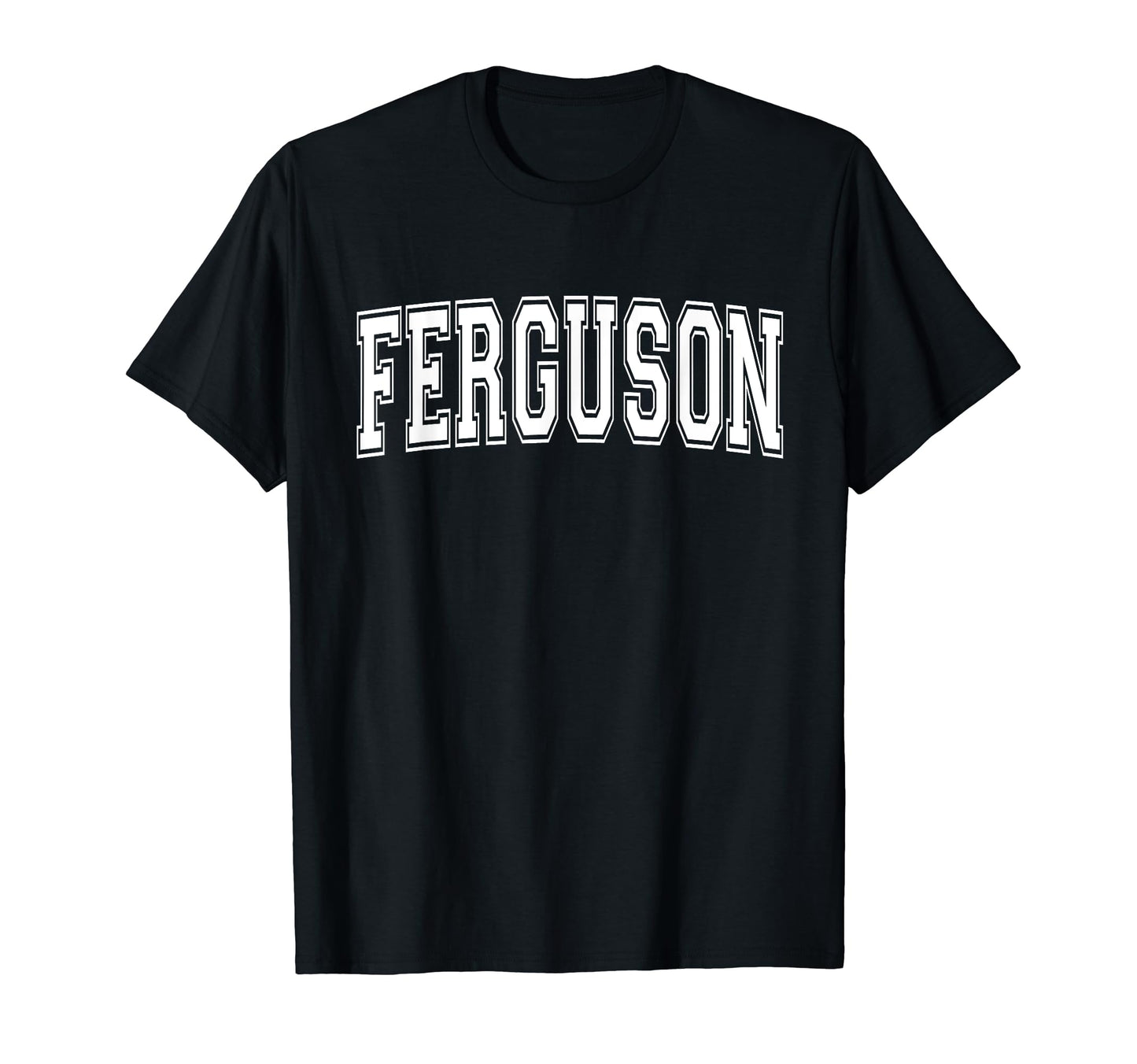 Ferguson Mo Missouri Usa Sports T-Shirt - Aesthetic Graphic Men Women - T-Shirt, Sweatshirt, Hoodie