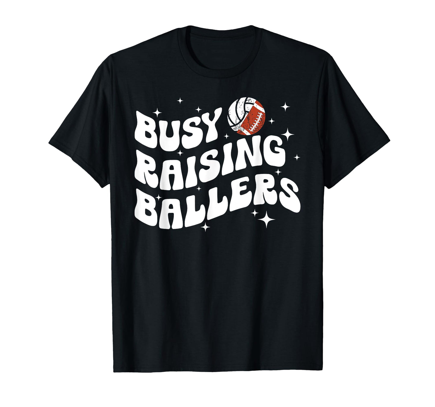 Busy Raising Ballers Volleyball Football T-Shirt - Minimalist Print Unisex - T-Shirt, Sweatshirt, Hoodie