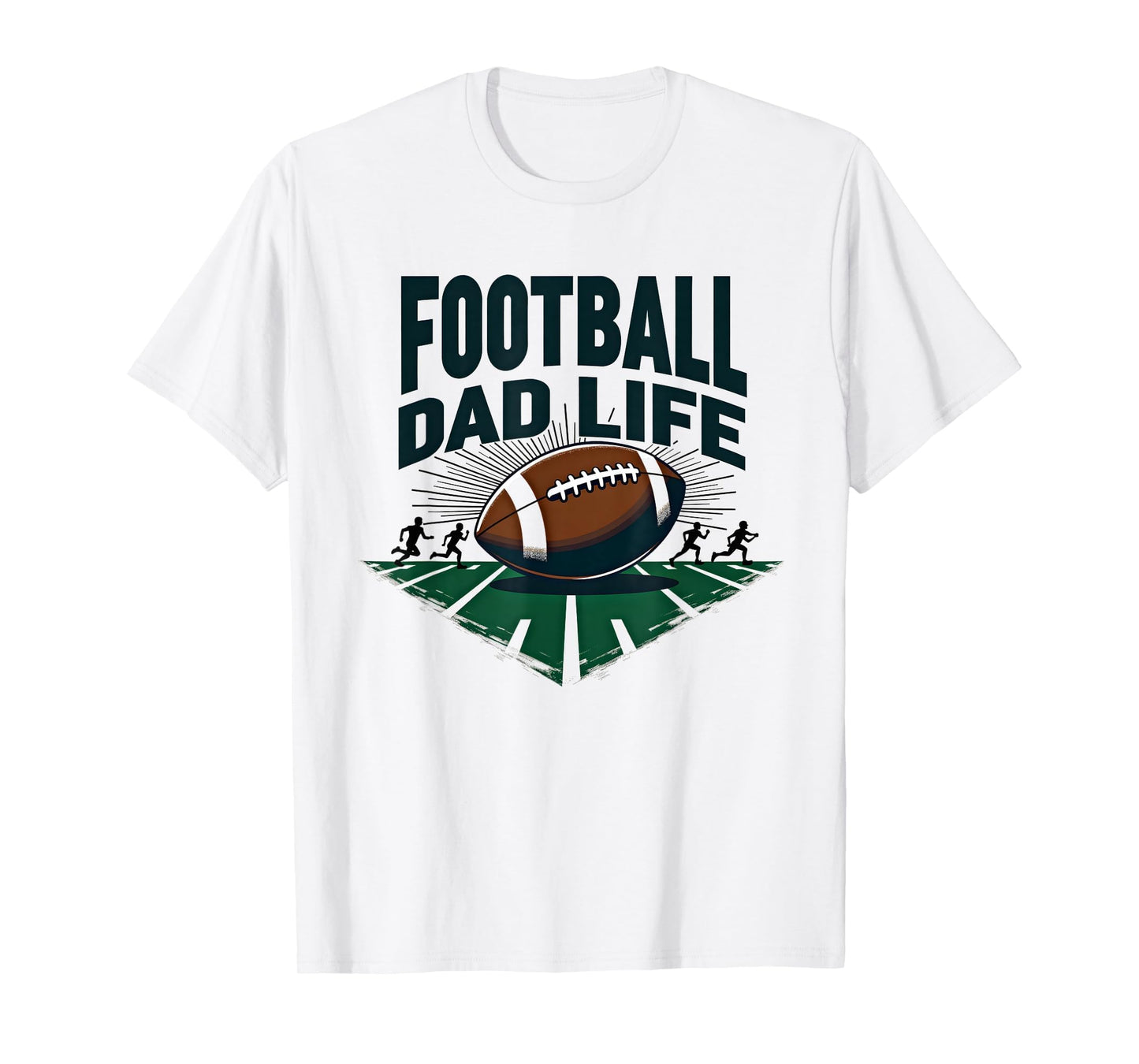Football Dad Life Proud Father Game Day T-Shirt - Graphic Print for Adults - T-Shirt, Sweatshirt, Hoodie