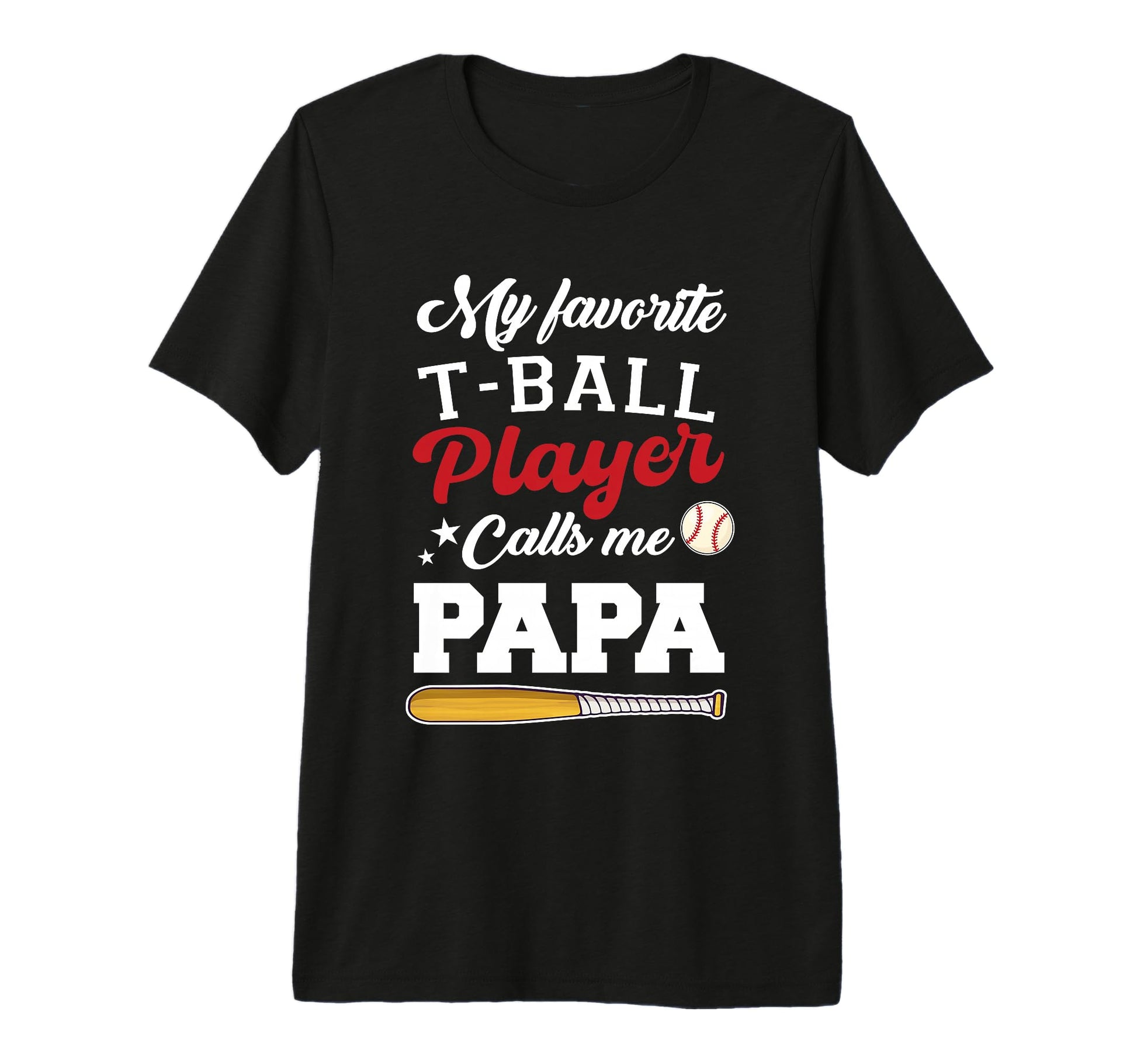 My Favorite T Ball Player Calls Me T-Shirt - Streetwear Style for Adults - T-Shirt, Sweatshirt, Hoodie