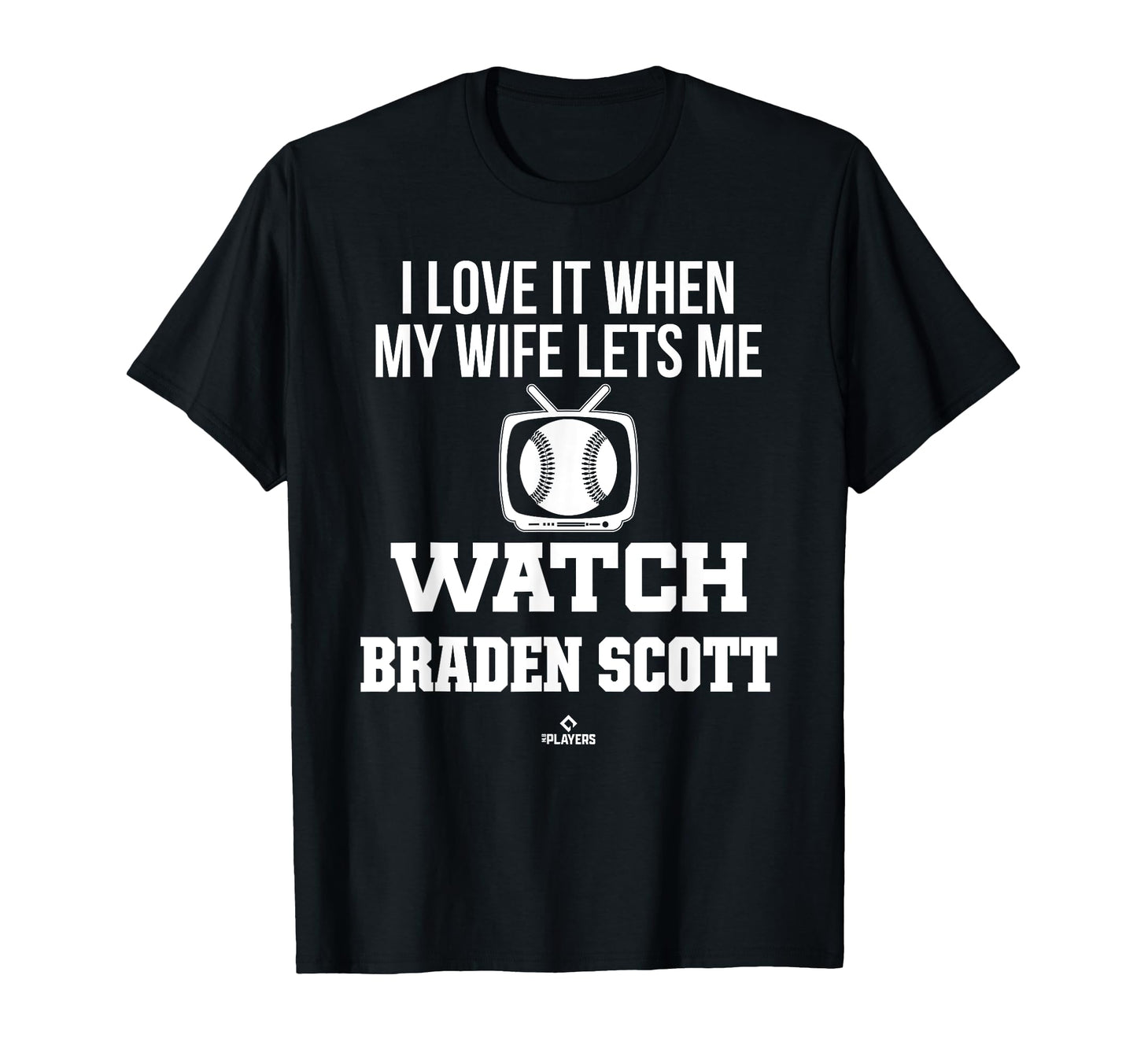 My Wife Lets Me Watch Braden Scott T-Shirt - Streetwear Style Men Women - T-Shirt, Sweatshirt, Hoodie