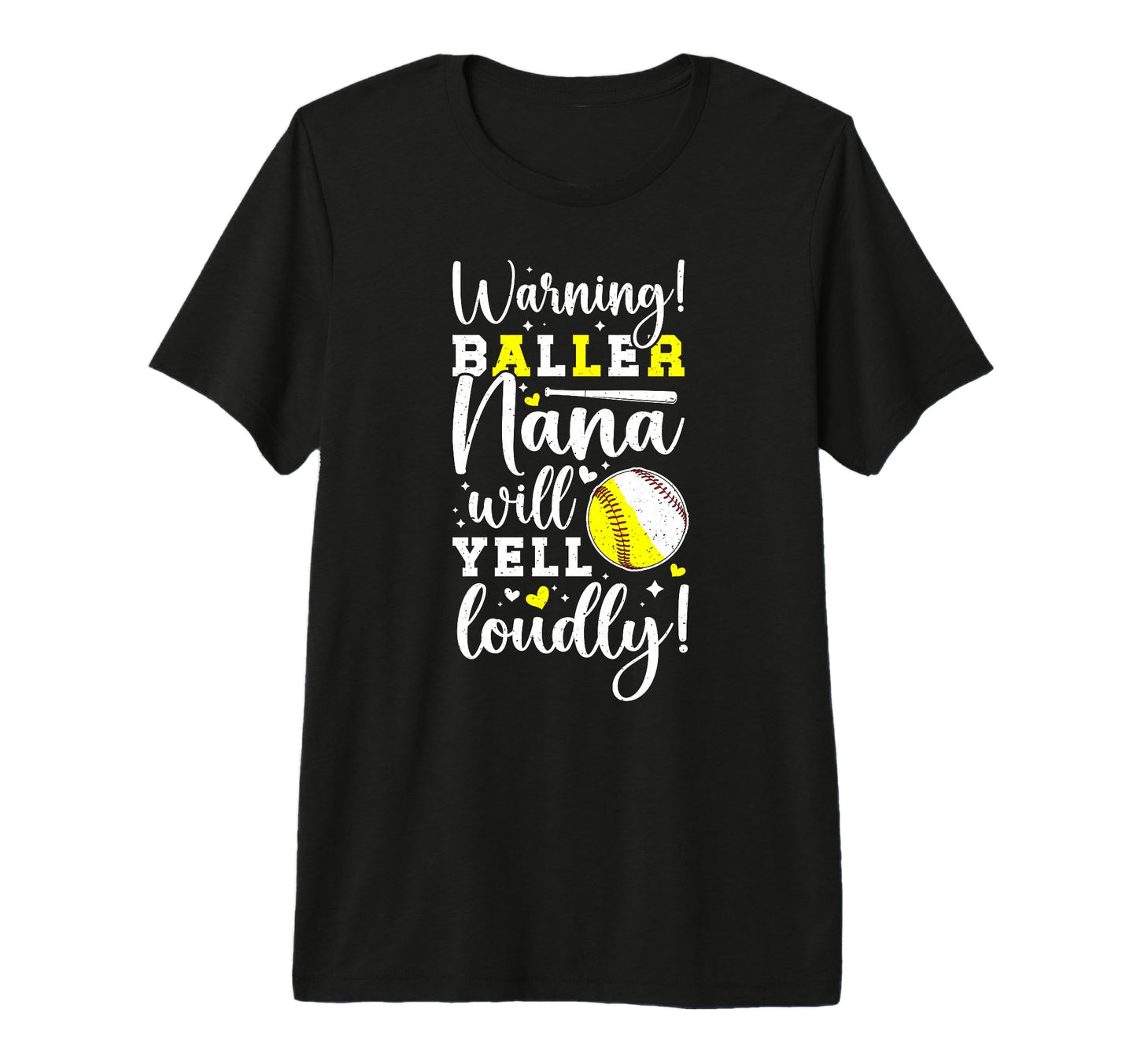 Baller Nana Will Yell Loudly Softball T-Shirt - Trendy Graphic for Adults - T-Shirt, Sweatshirt, Hoodie