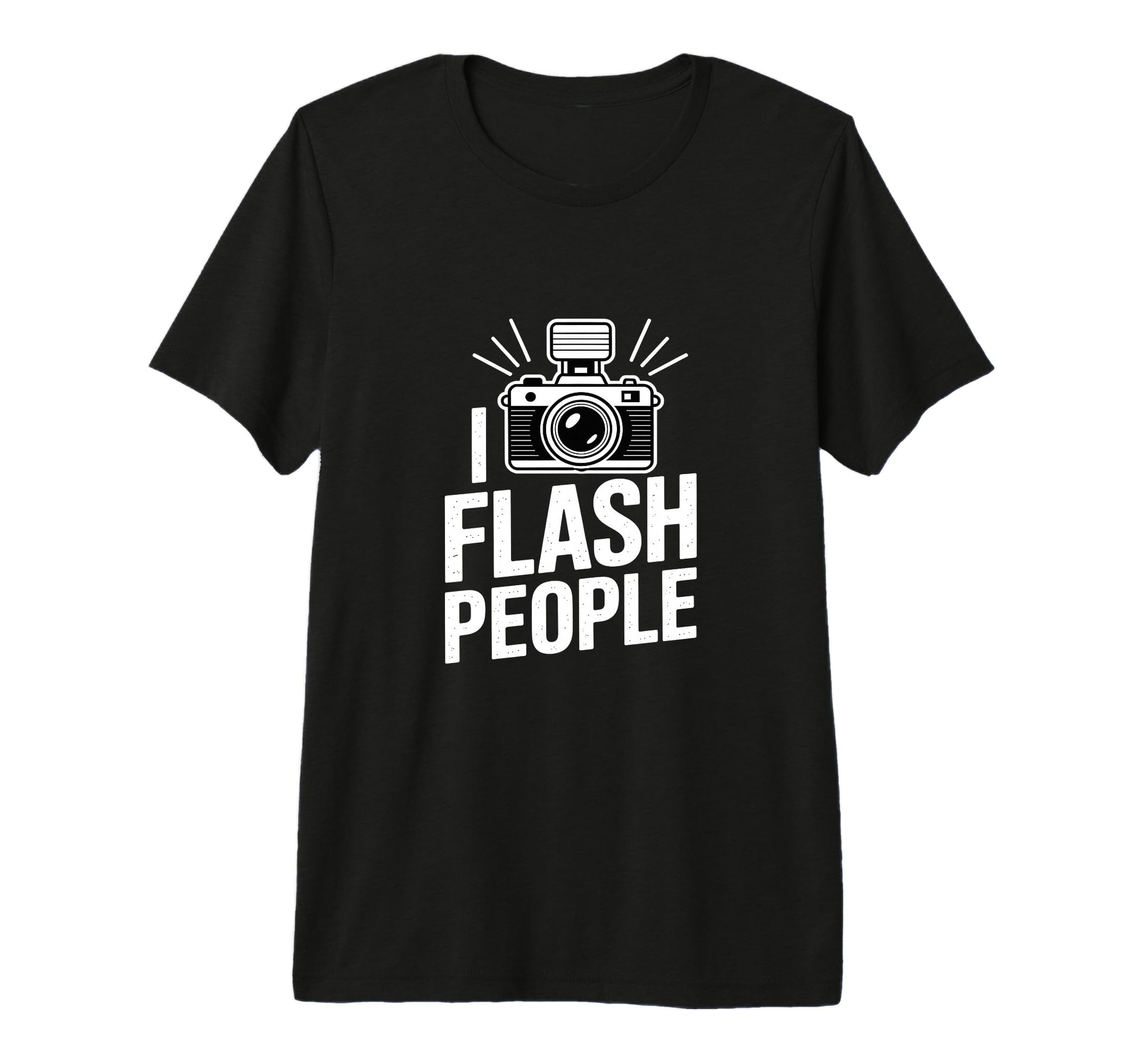 I Flash People Funny Camera T-Shirt - Minimalist Print Men Women - T-Shirt, Sweatshirt, Hoodie