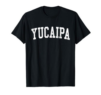 Yucaipa Ca Distressed White Varsity T-Shirt - Unique Graphic for Adults - T-Shirt, Sweatshirt, Hoodie