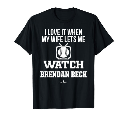 My Wife Lets Me Watch Brendan Beck T-Shirt - Trendy Graphic for Adults - T-Shirt, Sweatshirt, Hoodie