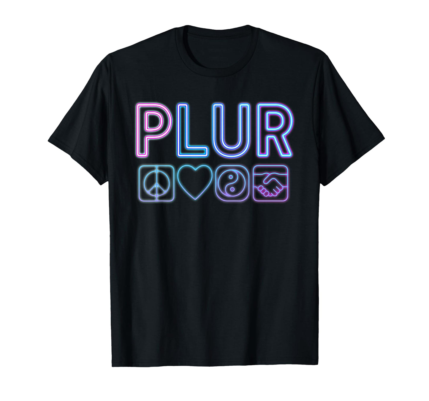 Plur Peace Love Unity Rave Edm T-Shirt - Fun Novelty Design Men Women - T-Shirt, Sweatshirt, Hoodie