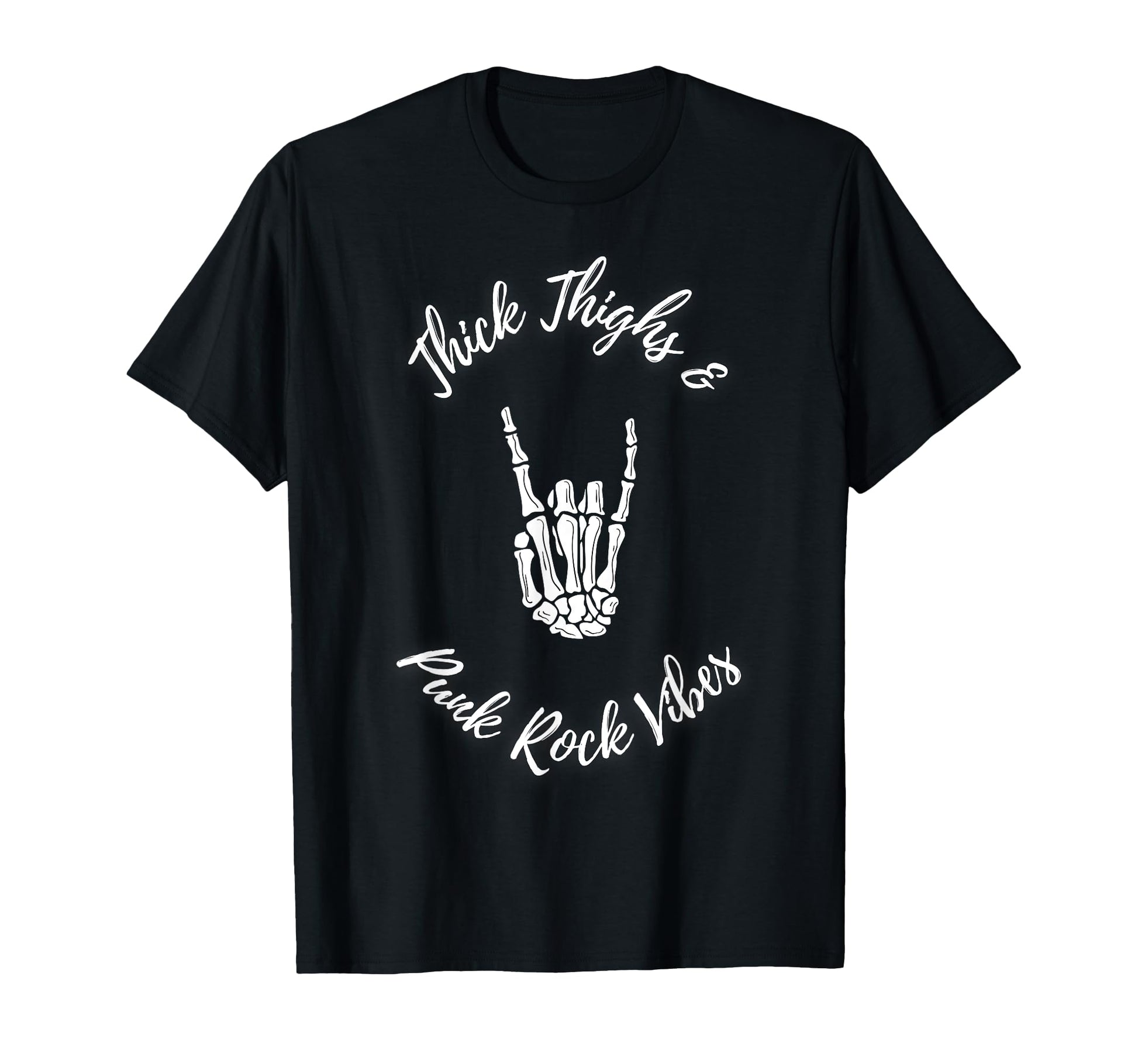 Thick Thighs And Punk Rock Vibes T-Shirt - Trendy Graphic Unisex - T-Shirt, Sweatshirt, Hoodie