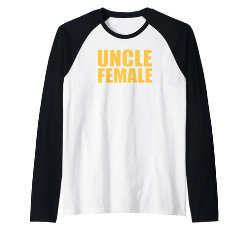 Uncle Female Aunt Funny Family Gifts Hoodie - Casual Everyday Wear Unisex - T-Shirt, Sweatshirt, Hoodie