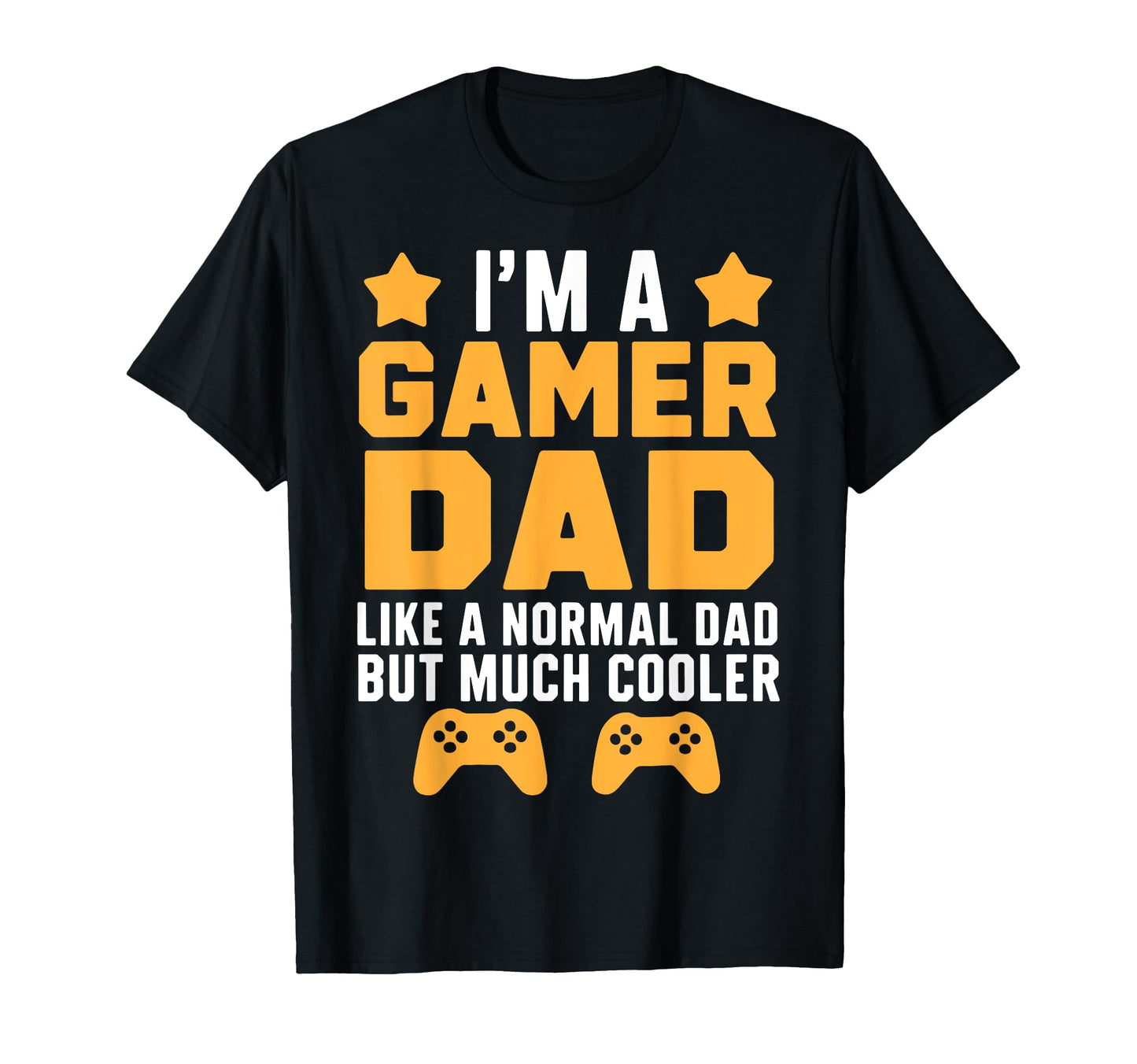 Gamer Dad Funny Fathers Day Daddy T-Shirt - Novelty Apparel for Adults - T-Shirt, Sweatshirt, Hoodie
