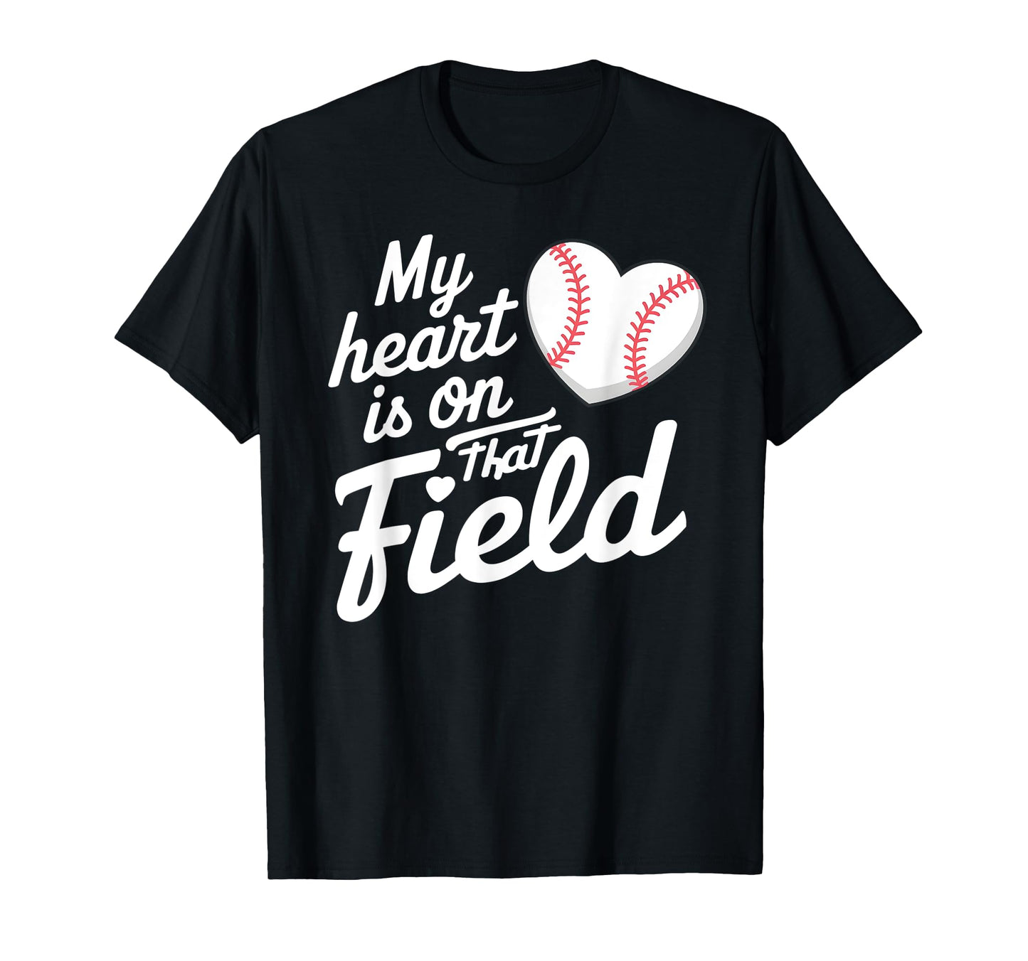 My Heart Is That Field Baseball T-Shirt - Aesthetic Graphic Unisex - T-Shirt, Sweatshirt, Hoodie
