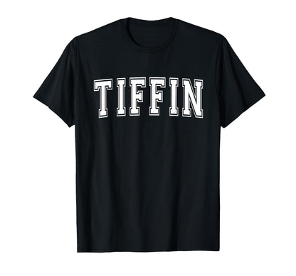 Tiffin Oh Ohio Usa Sports Varsity T-Shirt - Casual Everyday Wear for Adults - T-Shirt, Sweatshirt, Hoodie