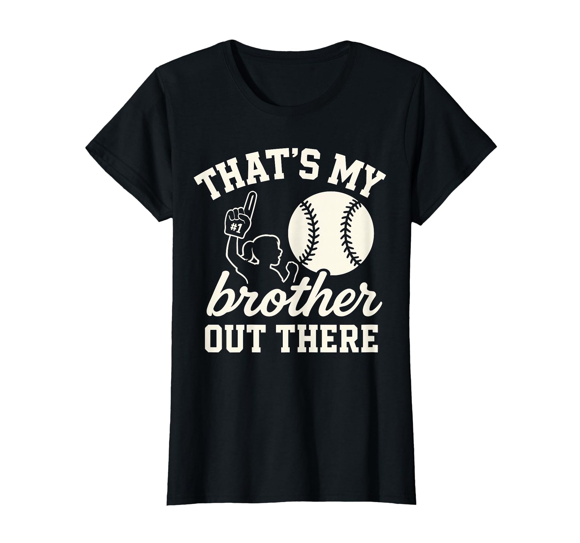 Thats My Brother Out There Baseball T-Shirt - Trendy Graphic Men Women - T-Shirt, Sweatshirt, Hoodie