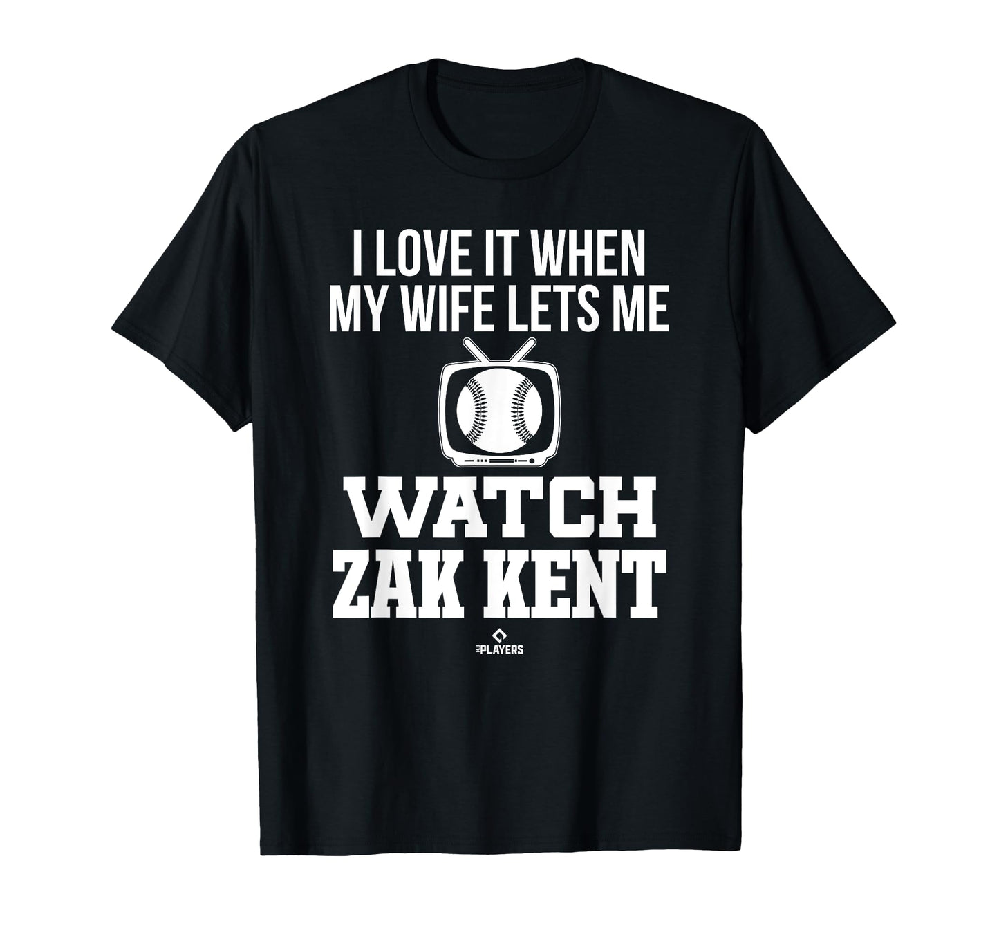 My Wife Lets Me Watch Zak Kent T-Shirt - Casual Everyday Wear Men Women - T-Shirt, Sweatshirt, Hoodie