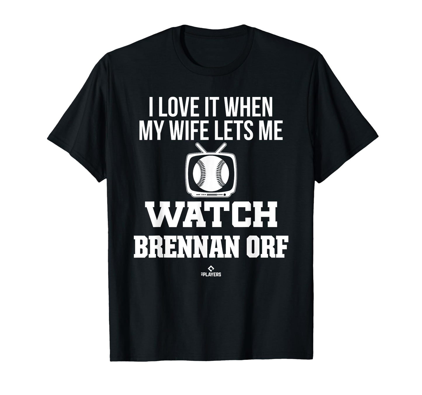 My Wife Lets Me Watch Brennan Orf T-Shirt - Minimalist Print Men Women - T-Shirt, Sweatshirt, Hoodie