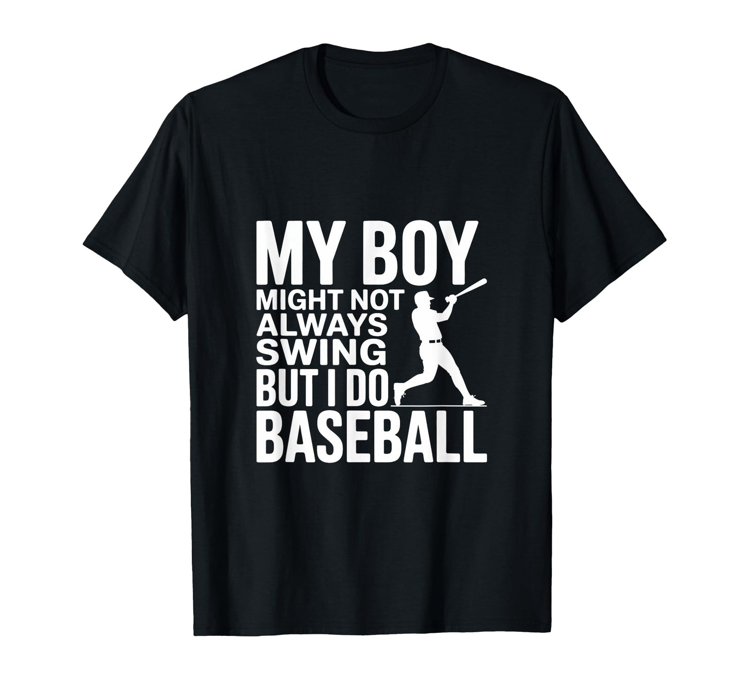 My Might Not Always Swing But I Do T-Shirt - Streetwear Style for Adults - T-Shirt, Sweatshirt, Hoodie