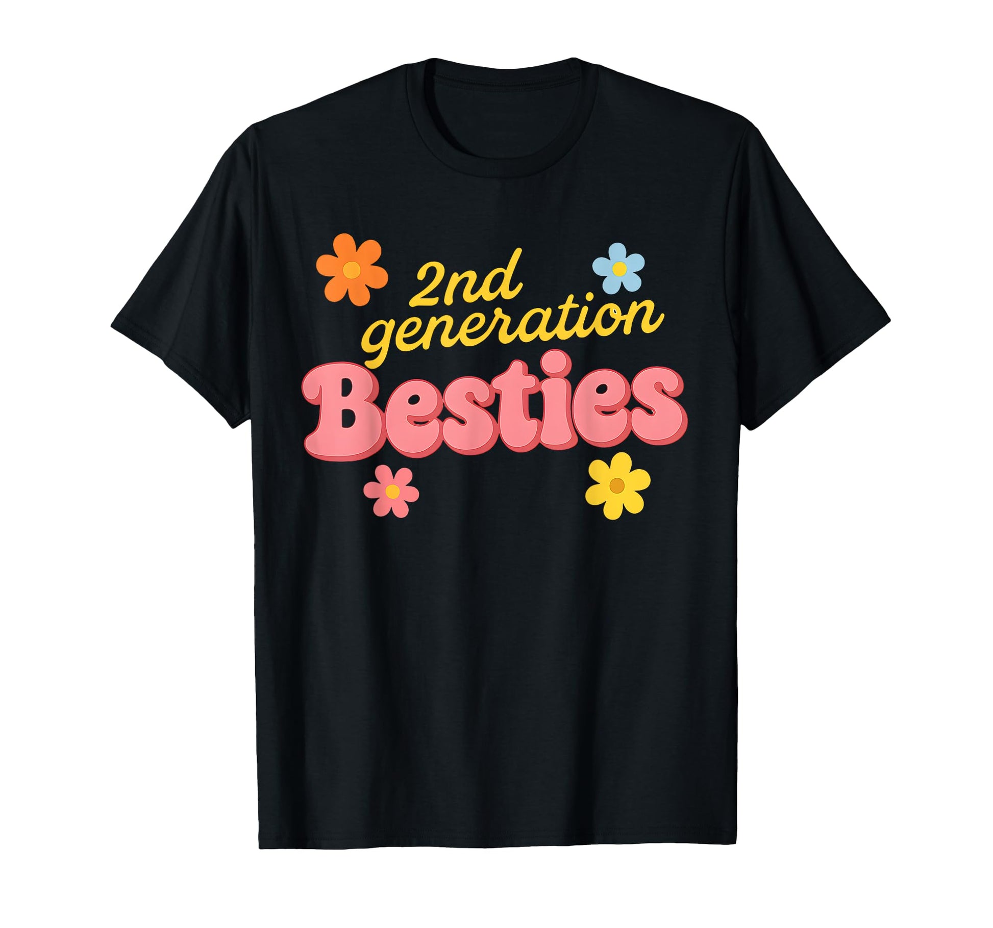 2Nd Generation Besties Boho Flowers T-Shirt - Graphic Print Unisex - T-Shirt, Sweatshirt, Hoodie