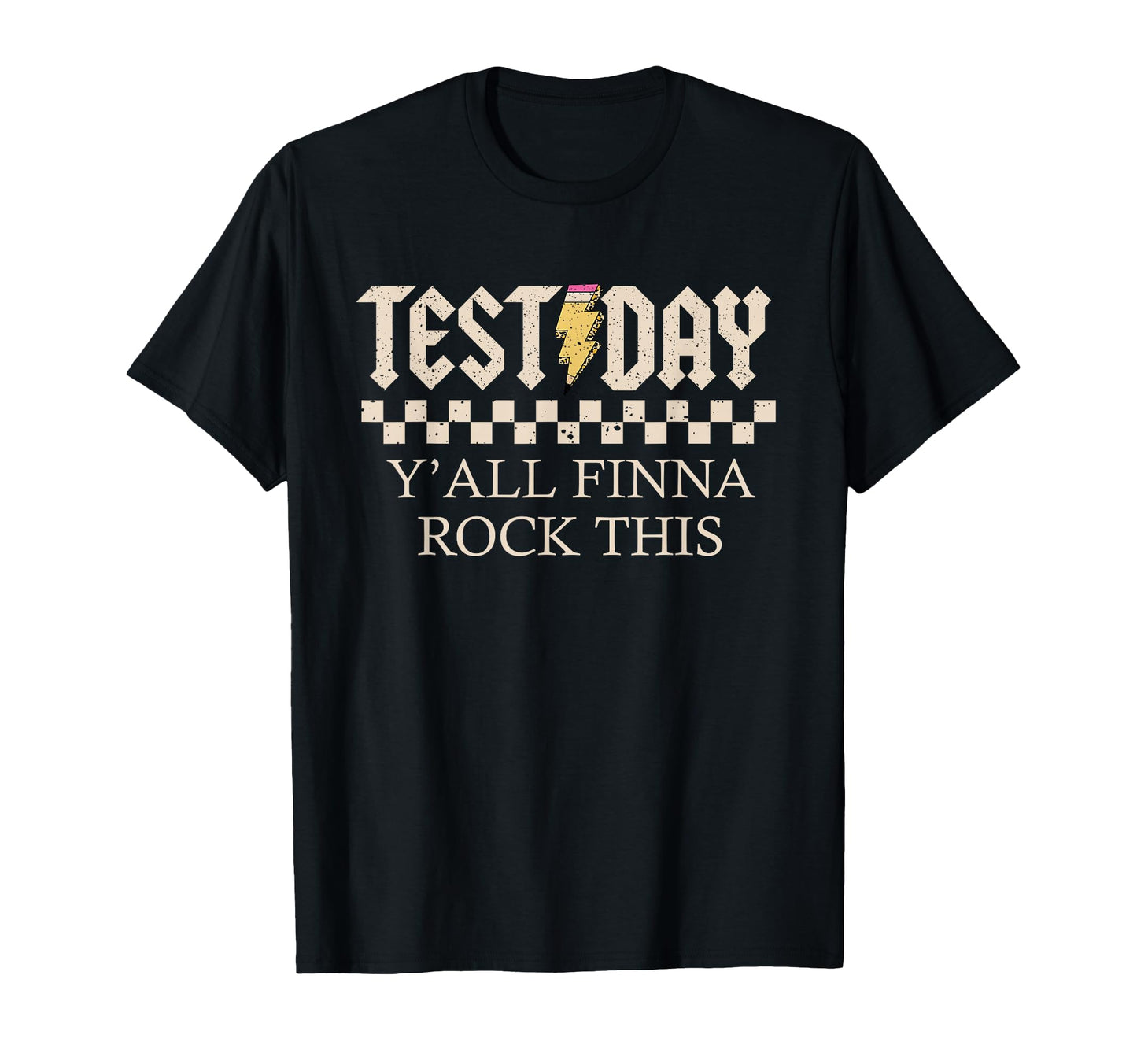 Test Day Yall Finna Rock This Funny T-Shirt - Minimalist Print for Adults - T-Shirt, Sweatshirt, Hoodie