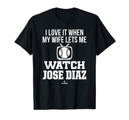 My Wife Lets Me Watch Jose Diaz T-Shirt - Aesthetic Graphic Unisex - T-Shirt, Sweatshirt, Hoodie