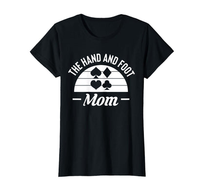 Hand And Foot Mom Card Game Mothers T-Shirt - Minimalist Print for Adults - T-Shirt, Sweatshirt, Hoodie