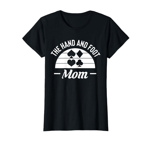 Hand And Foot Mom Card Game Mothers T-Shirt - Minimalist Print for Adults - T-Shirt, Sweatshirt, Hoodie