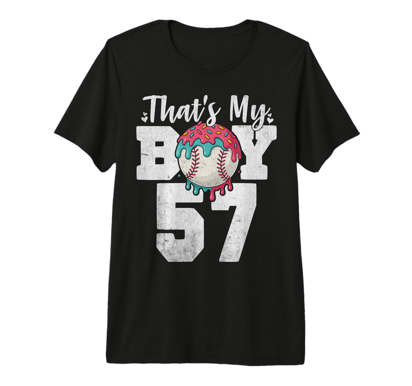 Thats My Baseball 57 Number Mom Dad 57 T-Shirt - Novelty Apparel Men Women - T-Shirt, Sweatshirt, Hoodie