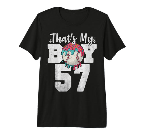 Thats My Baseball 57 Number Mom Dad 57 T-Shirt - Novelty Apparel Men Women - T-Shirt, Sweatshirt, Hoodie