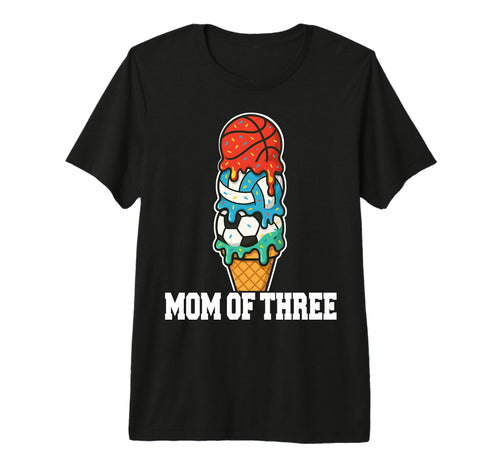 Basketball Soccer Volleyball Mom Ice Cream T-Shirt - Unique Graphic Unisex - T-Shirt, Sweatshirt, Hoodie
