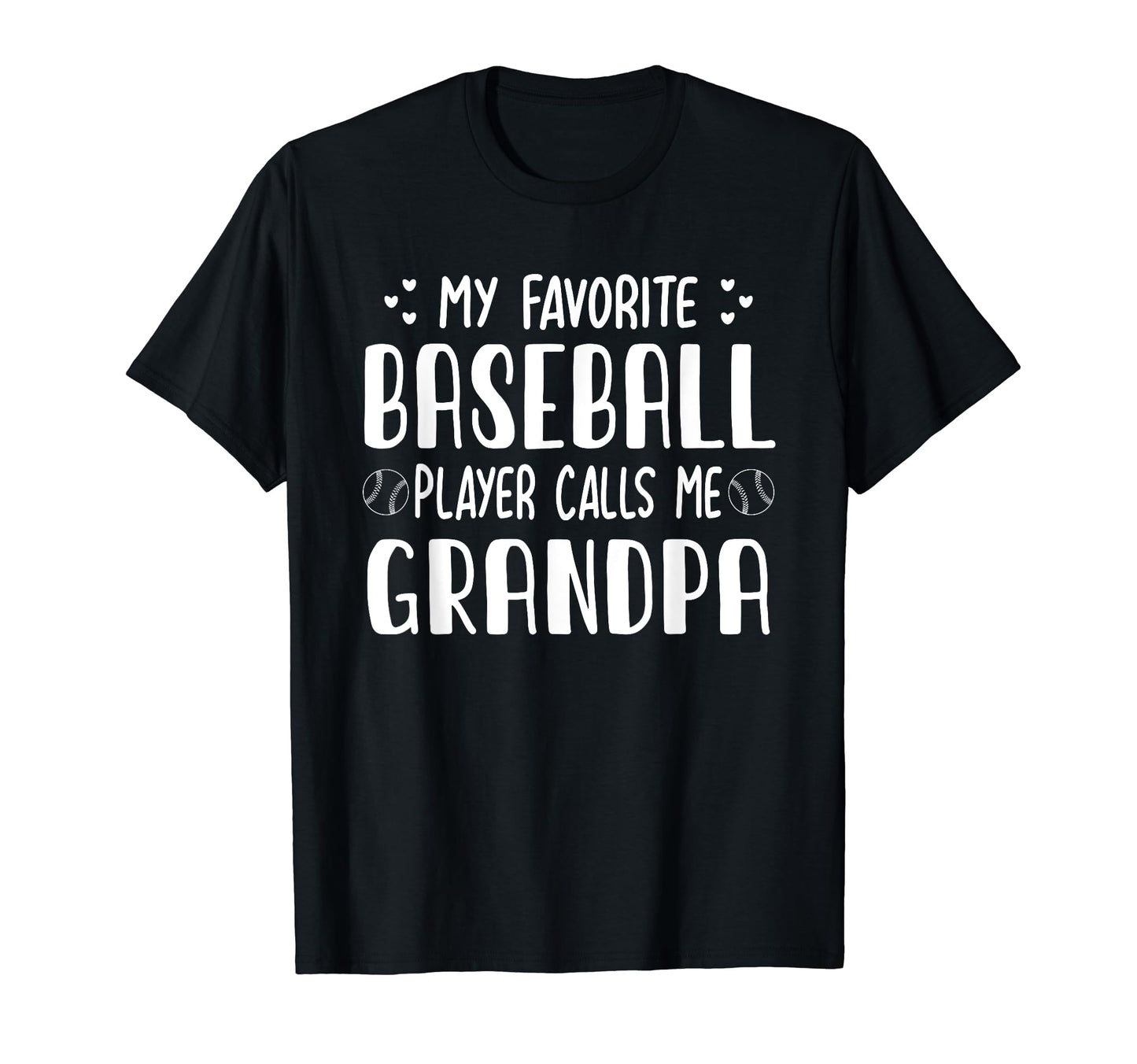 My Favorite Baseball Player Calls T-Shirt - Fun Novelty Design for Adults - T-Shirt, Sweatshirt, Hoodie