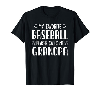 My Favorite Baseball Player Calls T-Shirt - Fun Novelty Design for Adults - T-Shirt, Sweatshirt, Hoodie