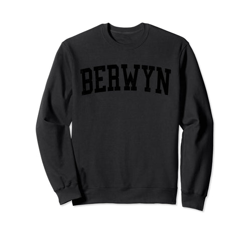 Berwyn Il Distressed Black Varsity Sweatshirt - Novelty Apparel Unisex - T-Shirt, Sweatshirt, Hoodie