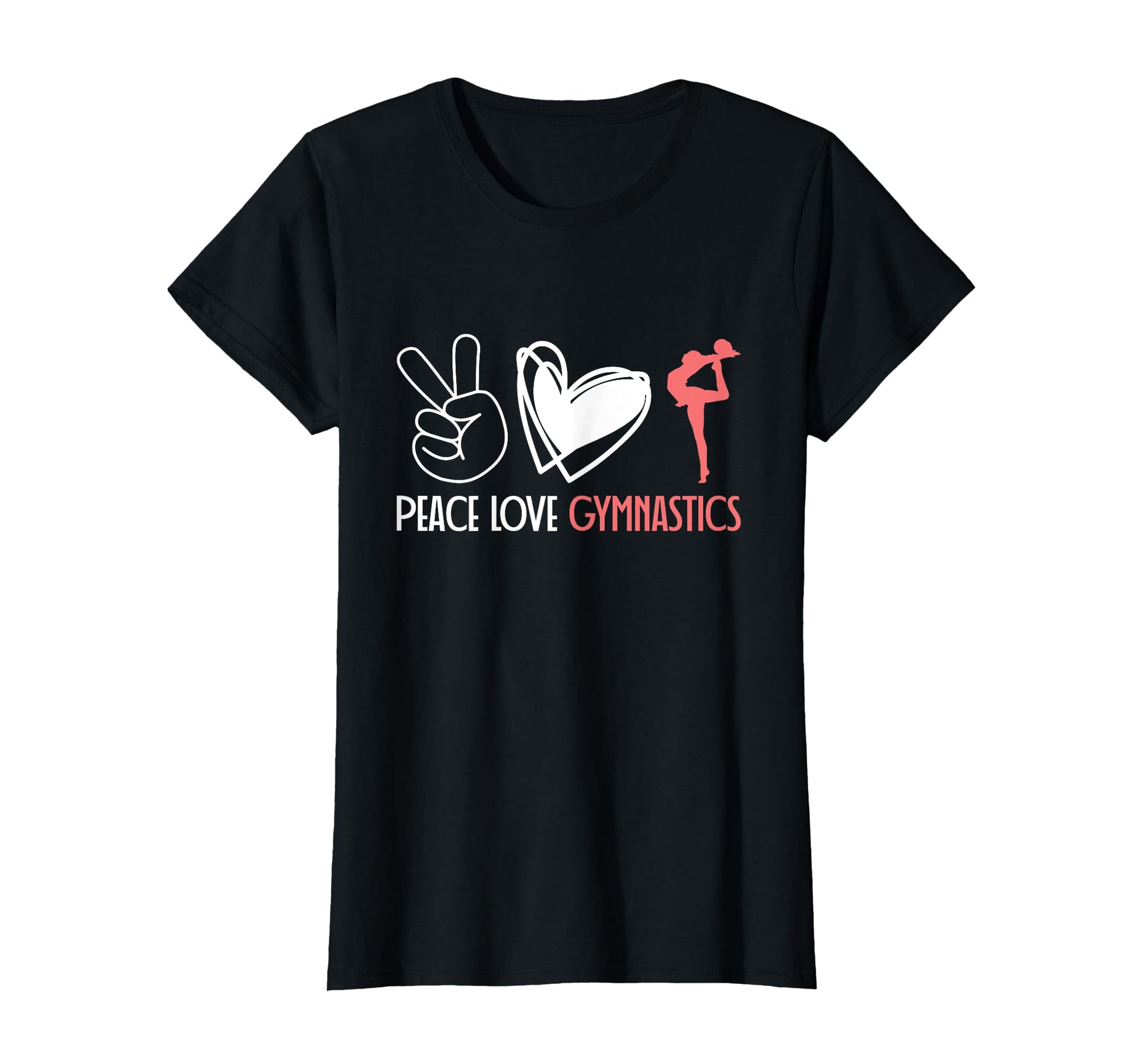 Peace Love Gymnastics T-Shirt - Streetwear Style for Adults - T-Shirt, Sweatshirt, Hoodie