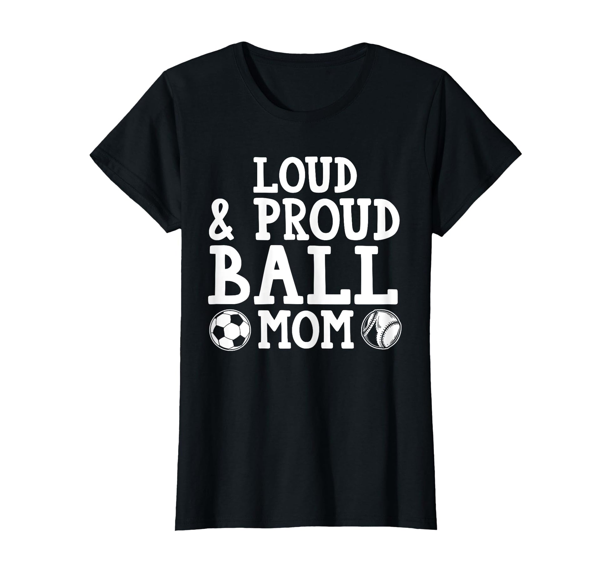 Loud Proud Ball Mom Baseball T-Shirt - Minimalist Print Men Women - T-Shirt, Sweatshirt, Hoodie