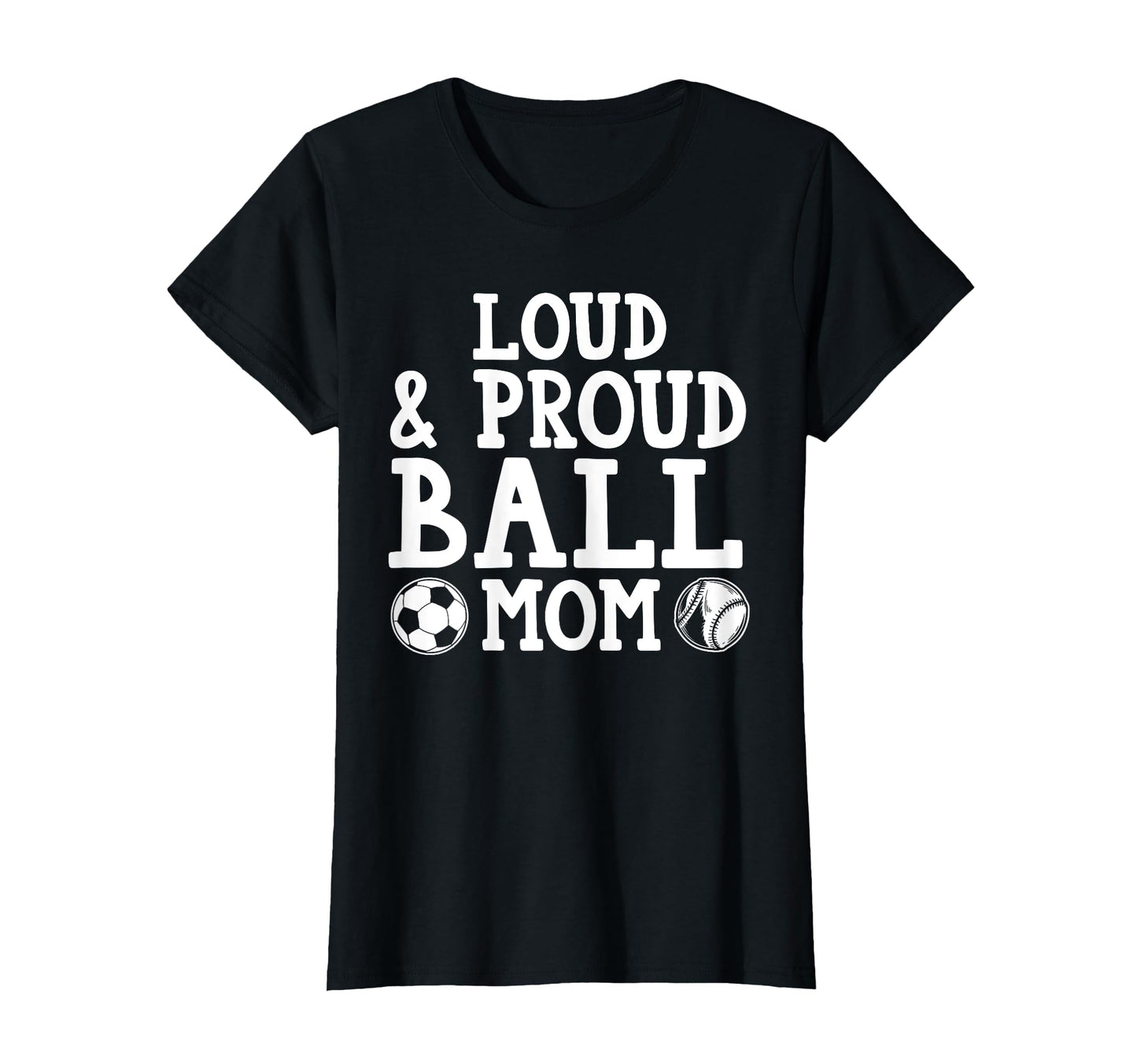 Loud Proud Ball Mom Softball T-Shirt - Trendy Graphic for Adults - T-Shirt, Sweatshirt, Hoodie