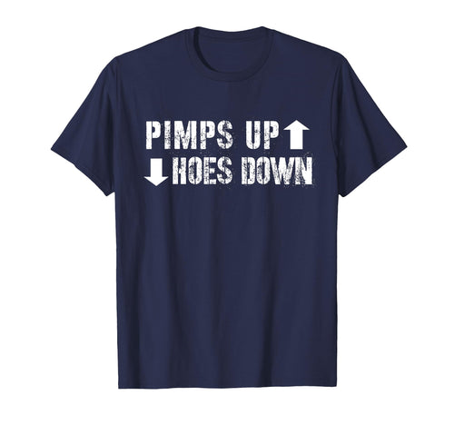 Pimps Up Hoes Down 90S Hip Hop Rap T-Shirt - Fun Novelty Design Unisex - T-Shirt, Sweatshirt, Hoodie