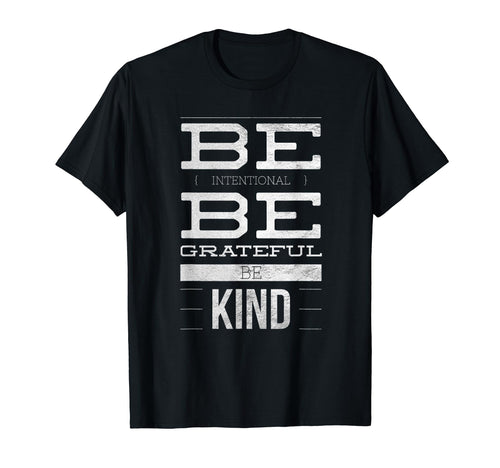 Be Kind Inspire Kindness Peace Love T-Shirt - Unique Graphic Unisex - T-Shirt, Sweatshirt, Hoodie