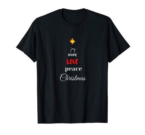 Joy Hope Love Peace T-Shirt - Unique Graphic Unisex - T-Shirt, Sweatshirt, Hoodie