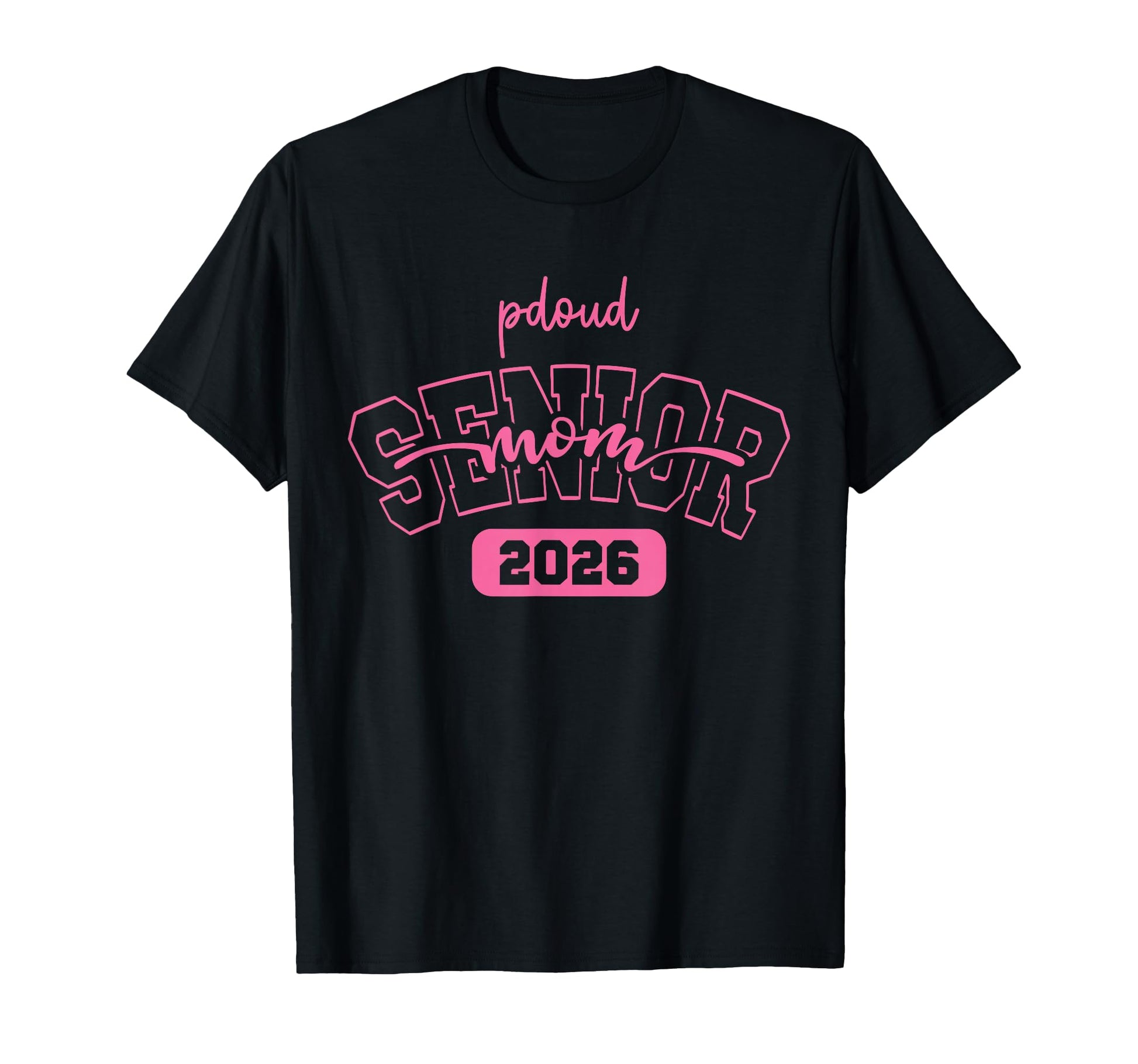 Proud Mom 2026 Senior Baseball T-Shirt - Casual Everyday Wear Men Women - T-Shirt, Sweatshirt, Hoodie