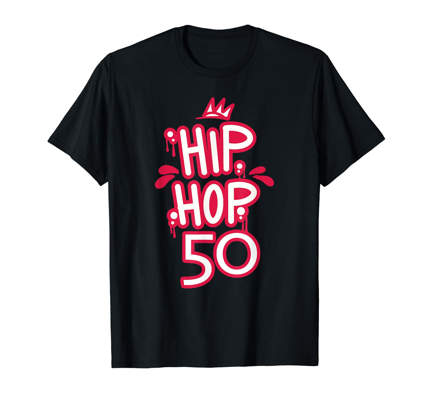 Hip Hop Is 50 50Th Anniversary T-Shirt - Minimalist Print for Adults - T-Shirt, Sweatshirt, Hoodie