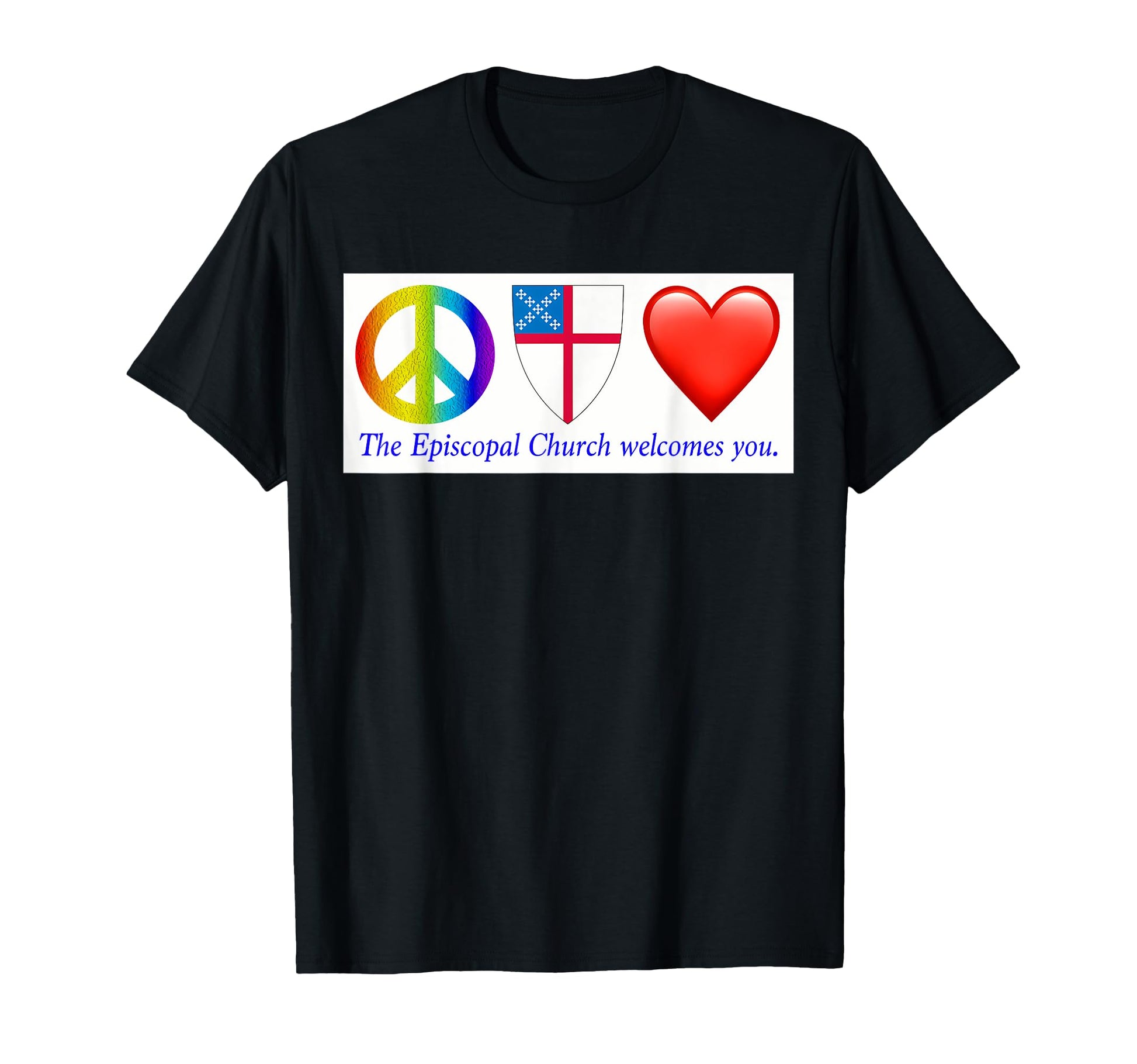 Funny Peace Love Episcopal Church T-Shirt - Fun Novelty Design Men Women - T-Shirt, Sweatshirt, Hoodie