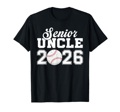 Senior Baseball Uncle 2026 Class 2026 T-Shirt - Trendy Graphic Unisex - T-Shirt, Sweatshirt, Hoodie