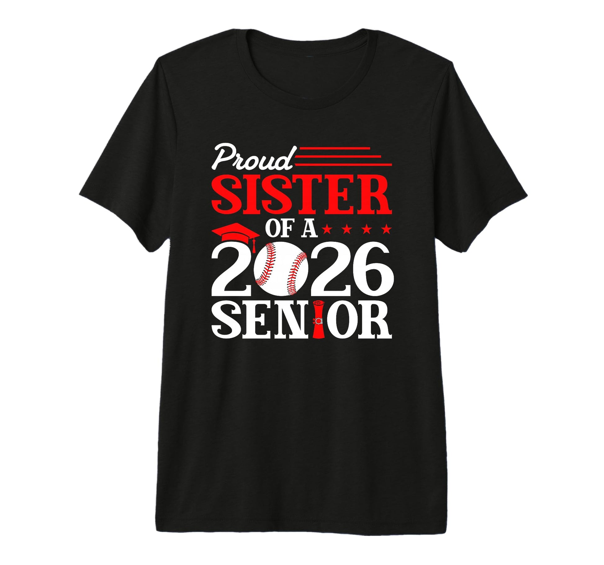 Proud Sister 2026 Senior Baseball T-Shirt - Minimalist Print Unisex - T-Shirt, Sweatshirt, Hoodie