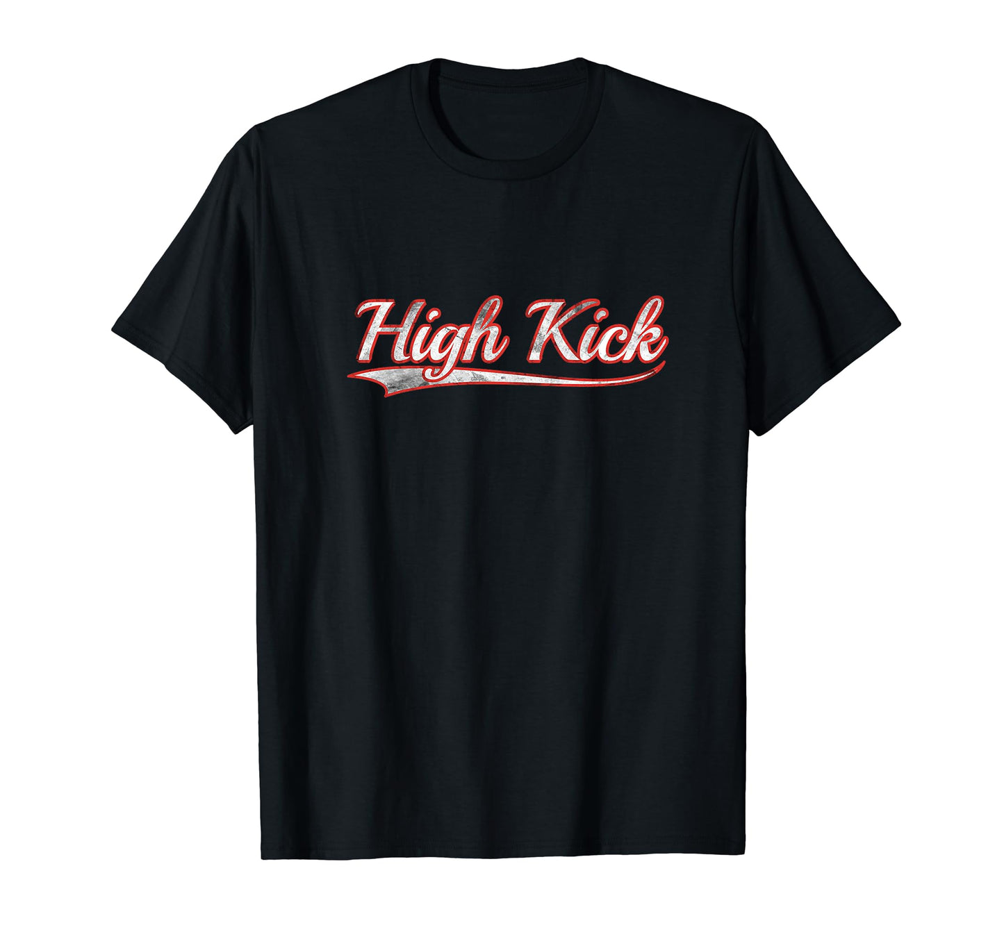 High Kick Varsity Distressed T-Shirt - Aesthetic Graphic Men Women - T-Shirt, Sweatshirt, Hoodie